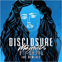 Disclosure, Lorde – Magnets [The Remixes]