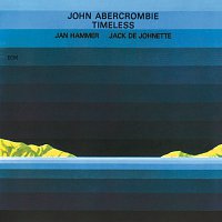 John Abercrombie, Jan Hammer, Jack DeJohnette – Timeless