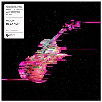 Ferreck Dawn, Marco Joosten, & Systematic Parts – Violin de la nuit