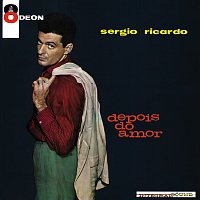 Sérgio Ricardo – Depois Do Amor