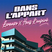 Lorenzo, Heuss L’enfoiré – Dans l'appart