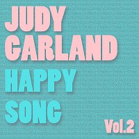 Judy Garland – Happy Song Vol.  2