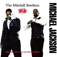 The Mitchell Brothers – Michael Jackson