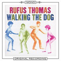 Rufus Thomas – Walking the Dog (Mono)