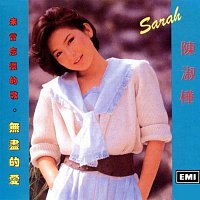 Sarah Chen – Wu Jin De Ai