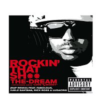 The-Dream, Fabolous, Juelz Santana, Rick Ross, Ludacris – Rockin' That Sh** [Rap Remix (Explicit)]