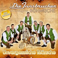 Die Innsbrucker Bohmische – Unvergessliche Marsche