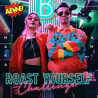Ami Rodriguezz, Amara – Roast Yourself Challenge AEME!