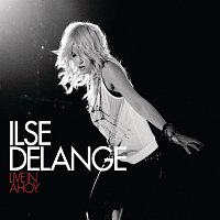 Ilse DeLange – Live in Ahoy (Bonus Track Version)