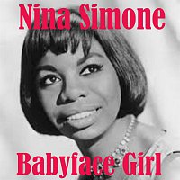 Nina Simone – Babyface Girl