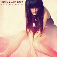 Jenna Andrews – Kiss and Run EP
