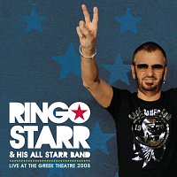 Ringo Starr & His All Starr Band – Live At The Greek Theatre 2008