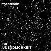 Tocotronic – Die Unendlichkeit [Deluxe Edition]