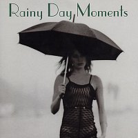 Rainy Day Moments