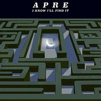 APRE – I Know I'll Find It