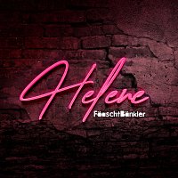 Faaschtbankler – Helene