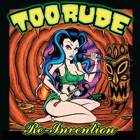 Too Rude – Re-Invention