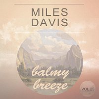 Miles Davis – Balmy Breeze Vol. 25