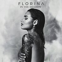 Florina – In The Shadow