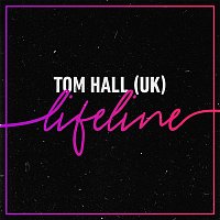 Tom Hall – Lifeline