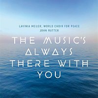 Lavinia Meijer & World Choir For Peace – The Music's Always There With You