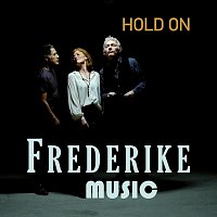 Frederike Music – Hold On