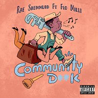 Rae Sremmurd, Flo Milli – Community D**k