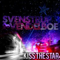 Svenstrup & Vendelboe – Kiss the Star