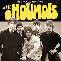 The Hounds – The Singles 1966-1968