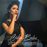 Cristina Bălan – Sertar cu amintiri