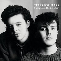 Tears For Fears – Songs From The Big Chair [Deluxe]