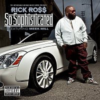 Rick Ross, Meek Mill – So Sophisticated