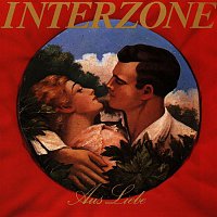 Interzone – Aus Liebe