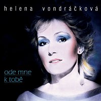 Helena Vondráčková – Kolekce 12 Ode mne k tobě MP3