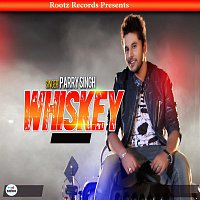 Parry Singh – Whiskey
