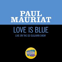 Love Is Blue [Live On The Ed Sullivan Show, February 18, 1968]