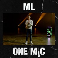 ML – One Mic (Freestyle)