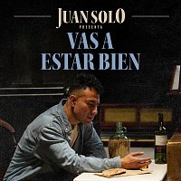 Juan Solo – Vas A Estar Bien