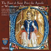 James O'Donnell, The Choir of Westminster Abbey – The Feast of St Peter the Apostle at Westminster Abbey