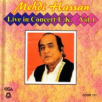 Mehdi Hassan – Live In Concert U.K., Vol. 1