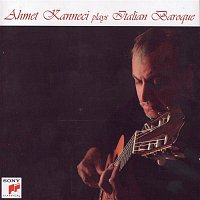 Ahmet Kanneci – Ahmet Kanneci Plays Italian Baroque