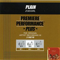Zoegirl – Premiere Performance Plus: Plain