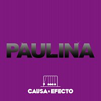Paulina Rubio – Causa Y Efecto [International Single Version]
