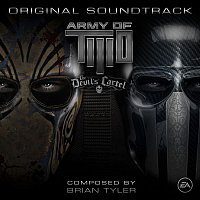 Brian Tyler – Army of TWO: The Devil's Cartel (Original Soundtrack)