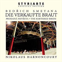 Nikolaus Harnoncourt, Chamber Orchestra Of Europe – Smetana: Die verkaufte Braut / The Bartered Bride - styriarte
