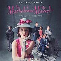 Přední strana obalu CD The Marvelous Mrs. Maisel: Season 2 [Music From The Prime Original Series]