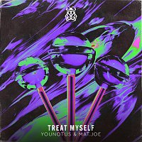 YouNotUs, Mat.Joe – Treat Myself