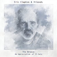 Eric Clapton – Eric Clapton & Friends: The Breeze - An Appreciation Of JJ Cale