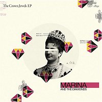 Marina – The Crown Jewels EP