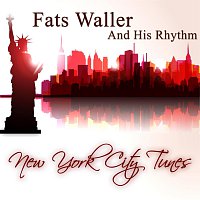 Fats Waller, His Rhythm – New York City Tunes